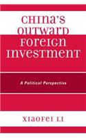 China's Outward Foreign Investment