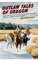 Outlaw Tales of Oregon