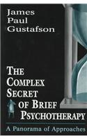 The Complex Secret of Brief Psychotherapy