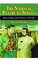 The Scorsese Psyche on Screen