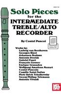 Solo Pieces: Solo Pieces for the Intermediate Treble/Alto Recorder