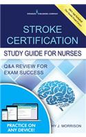 Stroke Certification Study Guide for Nurses