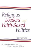 Religious Leaders and Faith-Based Politics