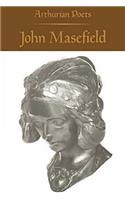 Arthurian Poets: John Masefield