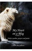 My Heart on a Blog Volume II