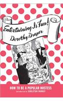 Entertaining Is Fun!
