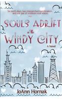Souls Adrift in the Windy City