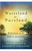 Wasteland to Pureland