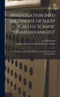 Investigation Into the Disease of Sheep Called 'scrapie' (Traberkrankheit