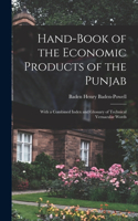 Hand-Book of the Economic Products of the Punjab