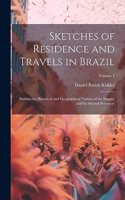 Sketches of Residence and Travels in Brazil