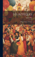 Les Aztèques