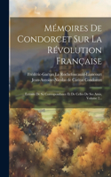 Mémoires De Condorcet Sur La Révolution Française