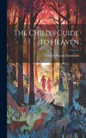 Child's Guide to Heaven