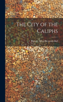 The City of the Caliphs