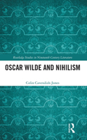 Oscar Wilde and Nihilism