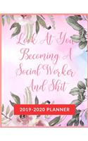 Look At You Becoming A Social Worker And Shit: Academic & School Planner, Weekly and Monthly Academic Planner with Inspiration Quotes, Appreciation Gag Gift for Student College & High school (Aug