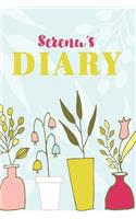 Serena's Diary: Cute Personalized Diary / Notebook / Journal/ Greetings / Appreciation Quote Gift (6 x 9 - 110 Blank Lined Pages)