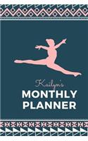 Kailyn's Monthly Planner