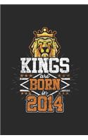 Kings Are Born In 2014