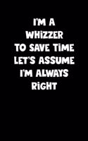Whizzer Notebook - Whizzer Diary - Whizzer Journal - Funny Gift for Whizzer