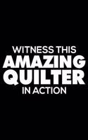 Witness This Amazing Quilter in Action
