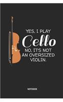Yes, I Play Cello - Notebook