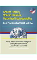 Shared History, Shared Missions, Maximized Interoperability