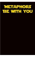 Metaphors Be with You: Dot Grid Notebook 6x9 120 Pages