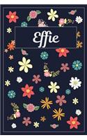 Effie: Lined Writing Notebook with Personalized Name 120 Pages 6x9 Flowers