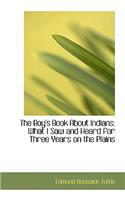 The Boy's Book about Indians