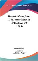 Oeuvres Completes de Demosthene Et D'Eschine V3 (1788)