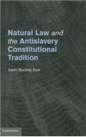 Natural Law and the Antislavery Constitutional Tradition