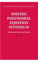 Solving Polynomial Equation Systems IV: Volume 4, Buchberger Theory and Beyond: Buchberger Theory and Beyond