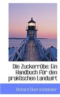 Die Zuckerr Be