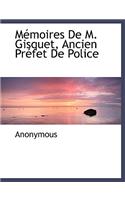 M Moires de M. Gisquet, Ancien PR Fet de Police