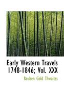 Early Western Travels 1748-1846; Vol. XXX