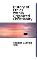 History of Ethics Within Organized Christianity