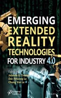 Emerging Extended Reality Technologies for Industry 4.0