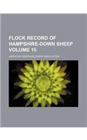 Flock Record of Hampshire-Down Sheep Volume 15