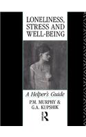 Loneliness, Stress and Well-Being