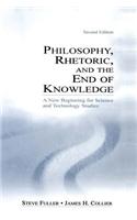 Philosophy, Rhetoric, and the End of Knowledge
