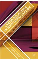 Labor Relations in New Democracies