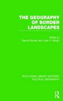 The Geography of Border Landscapes (Routledge Library Editions: Political Geography)