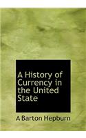 A History of Currency in the United State