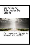 Wilhelmine Schroeder de Vrient