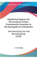 Alphabetisch Register Der Hervormde En Andere Protestantsche Gemeenten In Het Koningrijk Der Nederlanden
