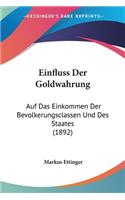 Einfluss Der Goldwahrung