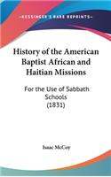 History of the American Baptist African and Haitian Missions