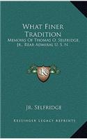 What Finer Tradition